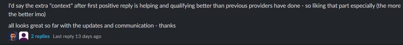 Client message: the extra context is qualifying better than previous providers